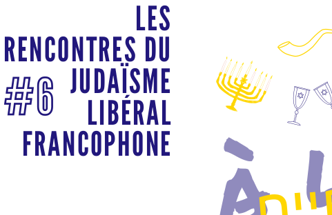 Les Rencontres du Judaïsme Libéral 2024